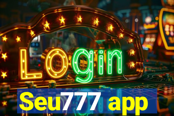 Seu777 app